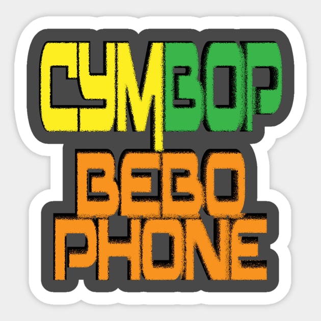 Cymbop Bebophone Phish Simple Song text Sticker by wiimi